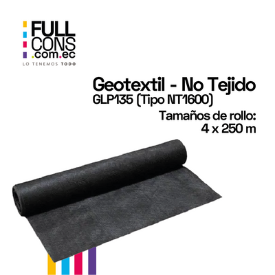 Geotextil No Tejido GLP135 Tipo NT1600 (Rollo 4m x 250m) | Fullcons
