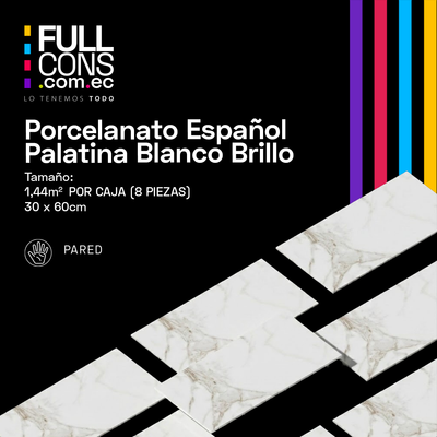 Porcelanato Español Palatina Blanco Brillo 30 x 60 cm | Fullcons
